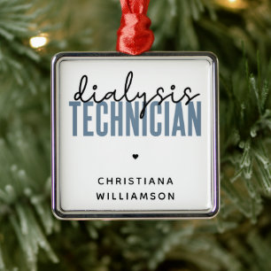 Custom Dialysis Technician   Nephrology Tech Gifts Metal Ornament