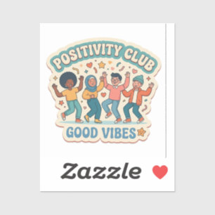 Custom Die-Cut 'Positivity Club - Good Vibes' Sticker