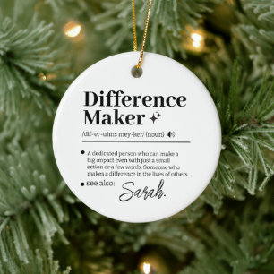 Custom Difference Maker, Mentor Appreciation Gift Ceramic Ornament
