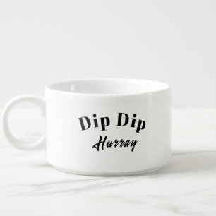 Custom Dip Bowl - Dipping Time Soup Bowl