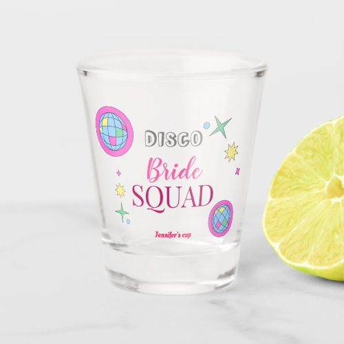 Custom Disco Bride Squad Bachelorette Party Shot Glass