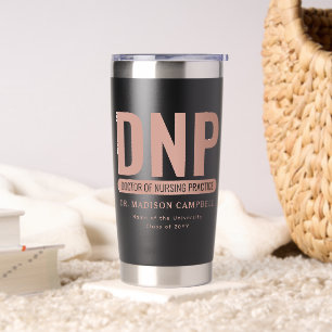 Custom DNP Doctor of Nursing Practice Graduation Insulated Tumbler