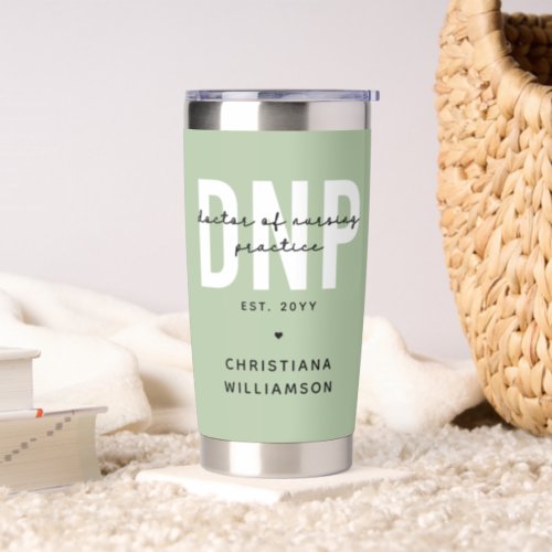 Custom DNP Doctor of Nursing Practice Graduation  Insulated Tumbler