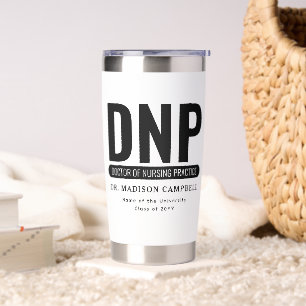 Custom DNP Doctor of Nursing Practice Graduation Insulated Tumbler