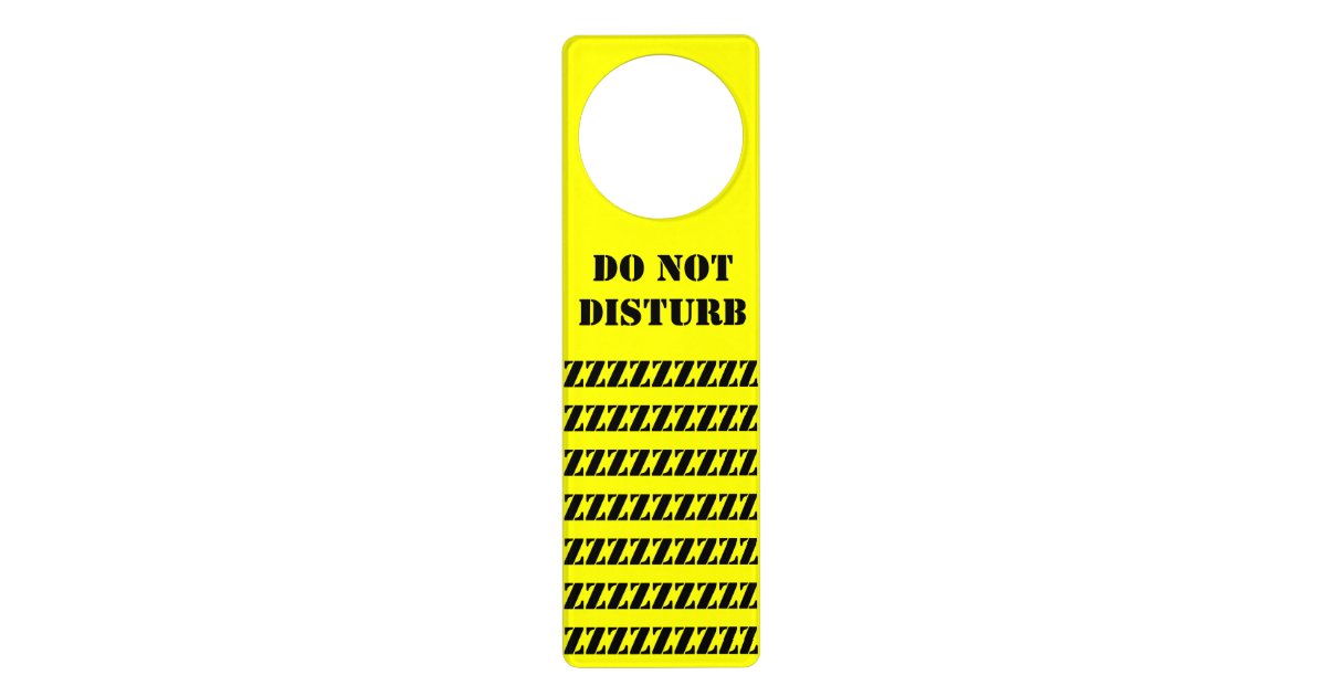 Custom DO NOT DISTURB Door Holder with ZZZZZZ's Hanger | Zazzle