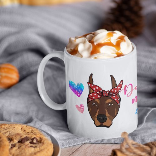 Custom Doberman Mom Cute Mothers Day Dog Lover Coffee Mug