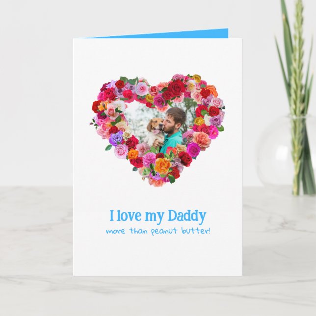 Custom Dog, Cat, Pet Photo Father's Day Rose Heart Card (Front)