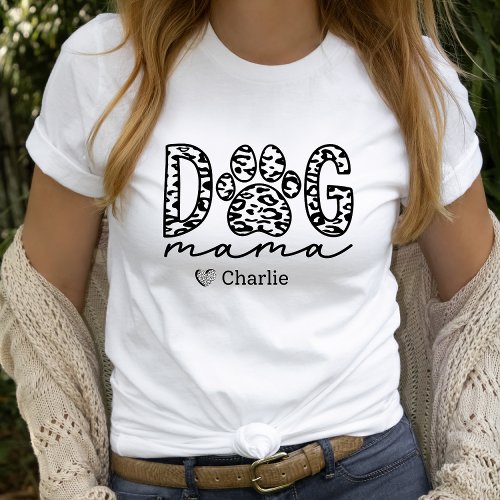 Custom Dog Mama Personalized Pet Name T_Shirt