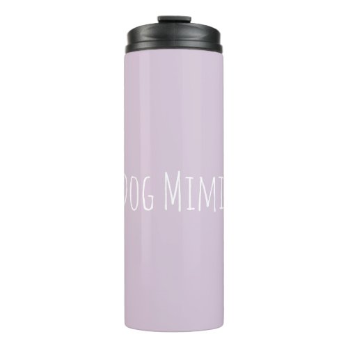 Custom Dog Mimi Modern  Thermal Tumbler