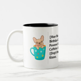 Custom Dog Mom Birthday Frenchie Mom Gift Two-Tone Coffee Mug