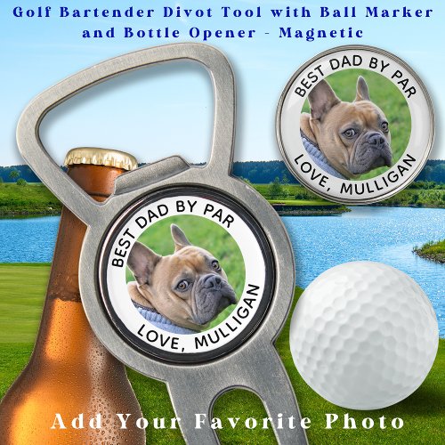 Custom Dog Photo Best Dad By Par Modern Golf  Divot Tool