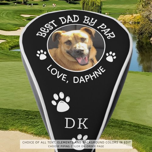 Custom Dog Photo BEST DAD BY PAR Monogram Pawprint Golf Head Cover