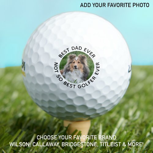 Custom Dog Photo Best Dad Ever Black White Golf Balls