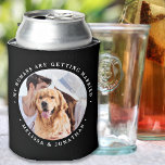 Custom Dog Photo Engagement Pet Wedding  Can Cooler<br><div class="desc">Celebrate your engagement and give unique dog wedding save the dates with these custom photo, and personalized 'My Humans Are Getting Married... Save The Date' coffee mug. Customize with your favorite photos, names and date. This custom photo wedding can cooler is perfect for engagement party favors, and an alternative to...</div>