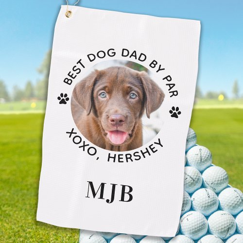 Custom Dog Photo Pet Best Dad By Par Monogram   Golf Towel