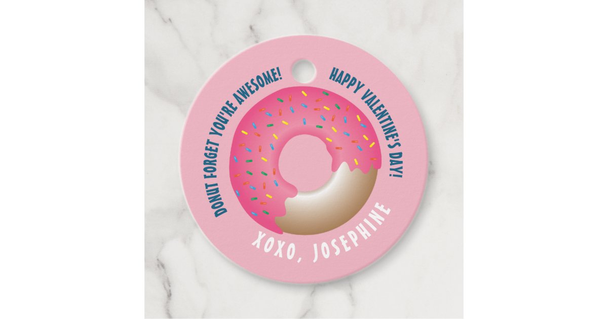 Custom Donut Forget Youre Awesome Valentines Day Favor Tags Zazzle