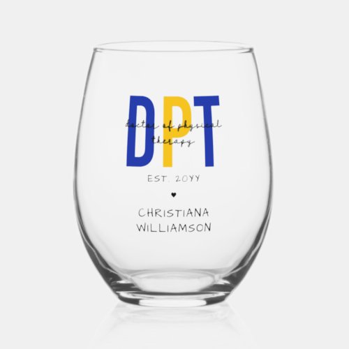 Custom DPT Doctor of Physical Therapy Stemless Wine Glass
