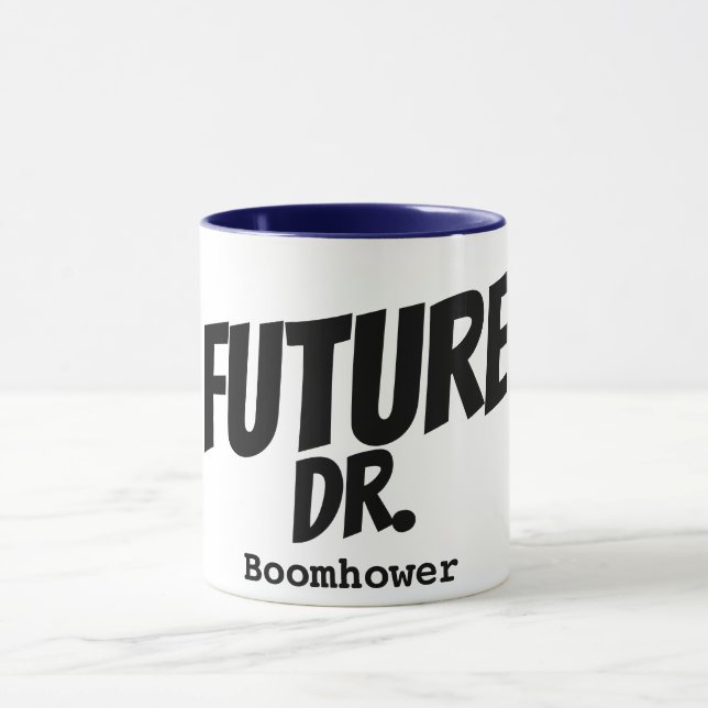 Custom Dr. Name Future Doctor Medical Funny Gift Mug (Center)