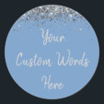 Custom Dusty Blue and Silver Birthday Party Favor Classic Round Sticker<br><div class="desc">personalized sweet 16 label quinceanera,  mis quince 30th 40th 50th,  15th 16th 18th 20th 21st,  25th 10th 5th personalised anniversary,  vow renewal wedding reception gift,  son husband him his grandson,  boy baby shower her granddaughter,  girl daughter wife uni graduation,  college graduate high school glitter,  bridal bachelorette hen do night</div>