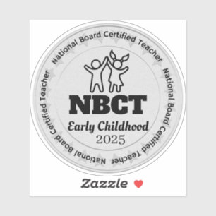 Custom Early Childhood NBCT National Board Teacher Sticker