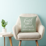 Custom Earth Tone Sage Faith Family Friends Couple Throw Pillow<br><div class="desc">Fully Customizable Earth Tone Sage Faith Family Friends Couples throw pillow available in other colors or styles. Make it your own with your family name or gift it to a friend! Perfect for a housewarming or newlywed gift. Need help customizing? Click on the "Chat with us Button" and a member...</div>