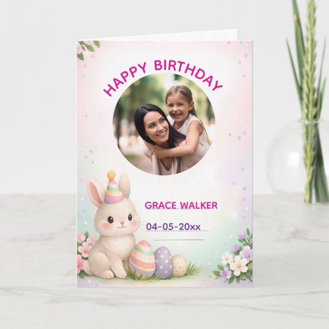 Custom Easter Bunny and Photo Happy Birthday Card (Front)