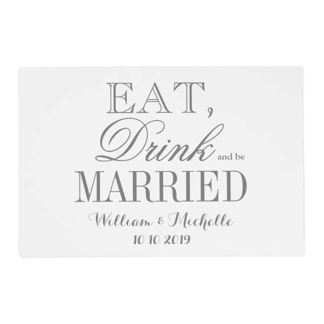 Custom Eat drink and be married wedding placemats (Front)