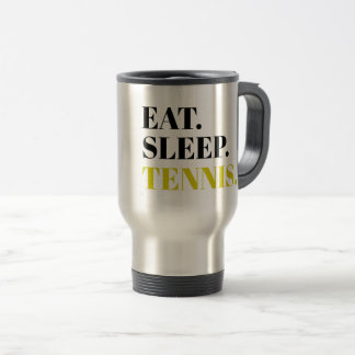 Custom Eat Sleep Tennis Travel Mug