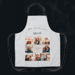 Custom Eight Photo Family Collage Love you Mom Apron<br><div class="desc">Eight Photo Family Apron.  We love you Mom.  Mother's Day.  Customize with text and photos.  Neutral.  Gift.</div>