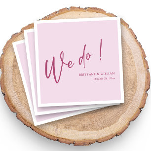 Custom Elegant Pink on Blush We Do Script Wedding Napkins