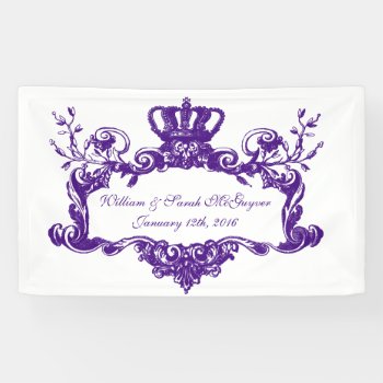 Custom Elegant Regal Wedding Banner by weddingsareus at Zazzle