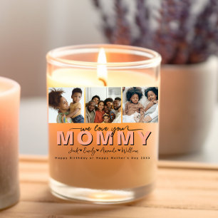 Custom Elegant We love you Mommy Photo collage Scented Candle