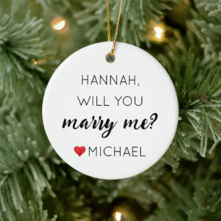 Custom Engagement Personalized Will you marry me Ceramic Ornament