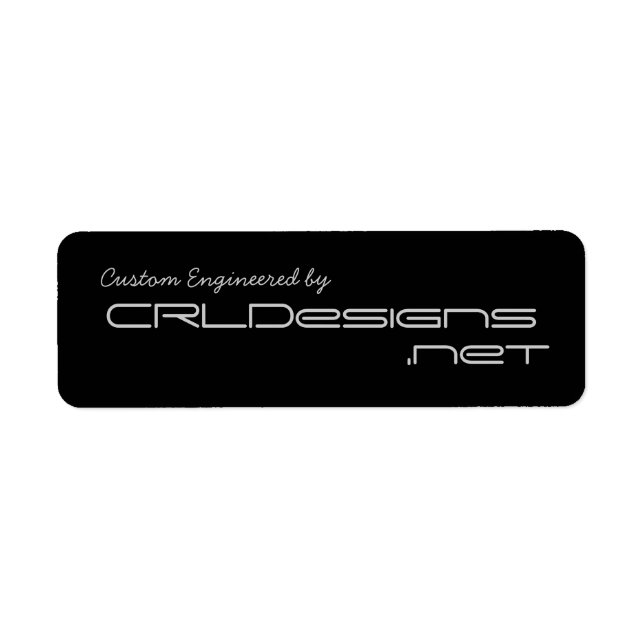 Custom Engineered by CRLDesigns.net Label (Front)
