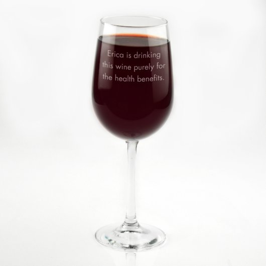 Custom Engraved Health Benefits Tall Wine Glass (Front)