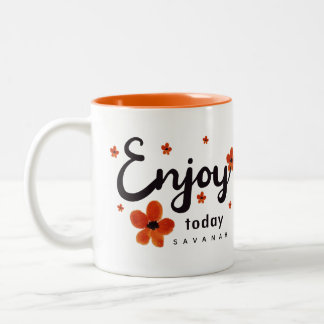 Custom Enjoy Today Motivational Quote ORANGE Two-Tone Coffee Mug