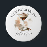 Custom Espresso Martini Buttons<br><div class="desc">Add a playful touch to your celebration with this espresso martini souvenir button, featuring a chic watercolor illustration of the iconic cocktail and the phrase “Espresso Martini Please.” A stylish choice for espresso martini party themes, this button is perfect for bachelorette weekends, birthday party ideas for adults, paint and sip...</div>