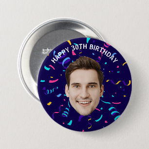 Custom Face 10th 20th 30th 40th 50th 60th Birthday Button