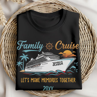 Custom Family Cruise Making Memories Nautical T-Shirt