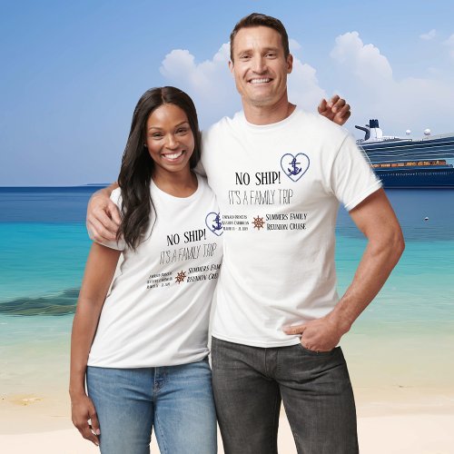 Custom Family Cruise No Ship Personalized T_Shirt