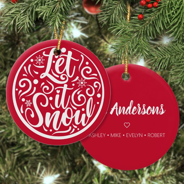 Custom Family Name Let It Snow Christmas Red Ceramic Ornament (Creator Uploaded)
