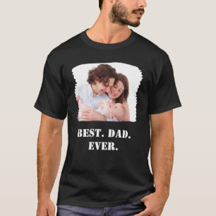 Custom Family Photo Best Dad Ever Father's Day T-Shirt