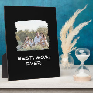 Custom Family Photo Best Mom Ever Mother's Day Plaque