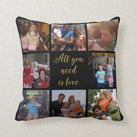 Custom Family Photo Collage All You Need Is Love Throw Pillow