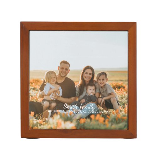 Custom family photo with custom names    desk organizer