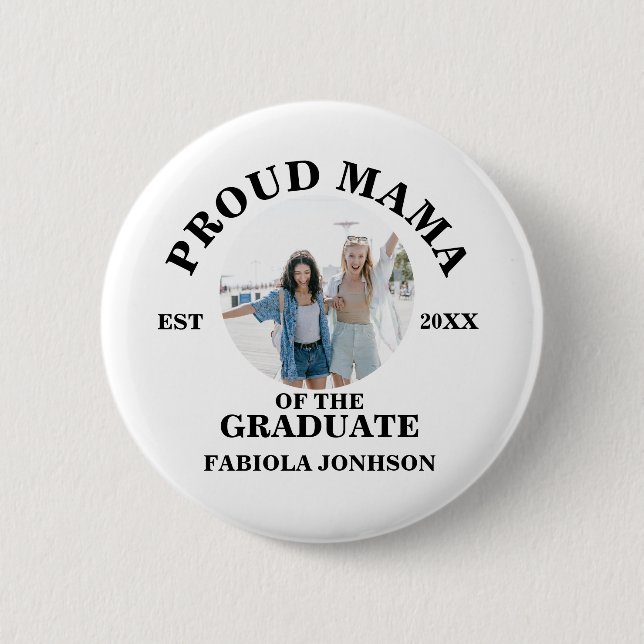 Custom Family Proud mama of the Graduate Button (Front)