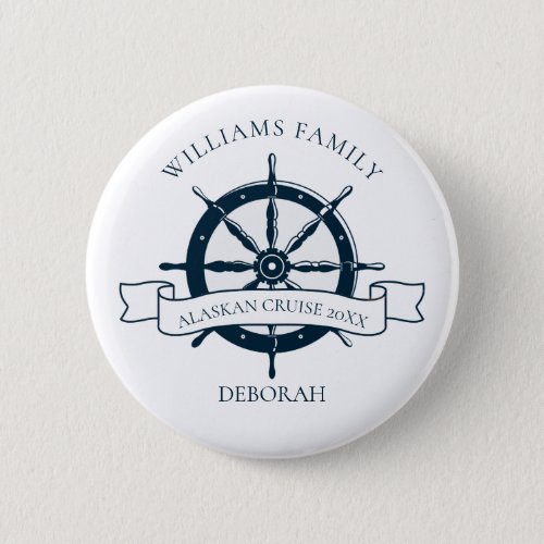 Custom Family Reunion Cruise Ship Wheel Name Tag Button