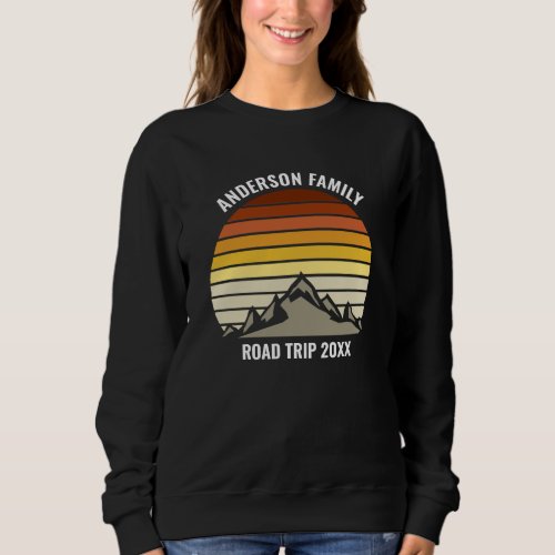 Custom Family Road Trip Mountain Sunset Sweatshirt