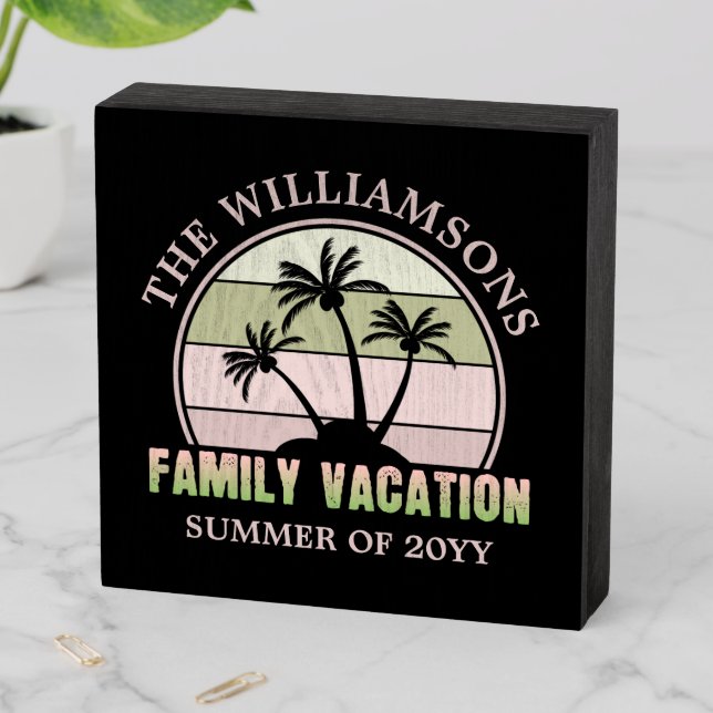 Custom Family Vacation Beach Tropical Island Wooden Box Sign (In Situ Horizontal)