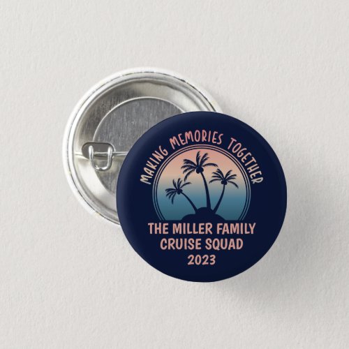 Custom Family Vacation Summer Beach Trip Button